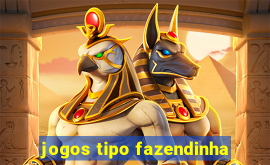 jogos tipo fazendinha